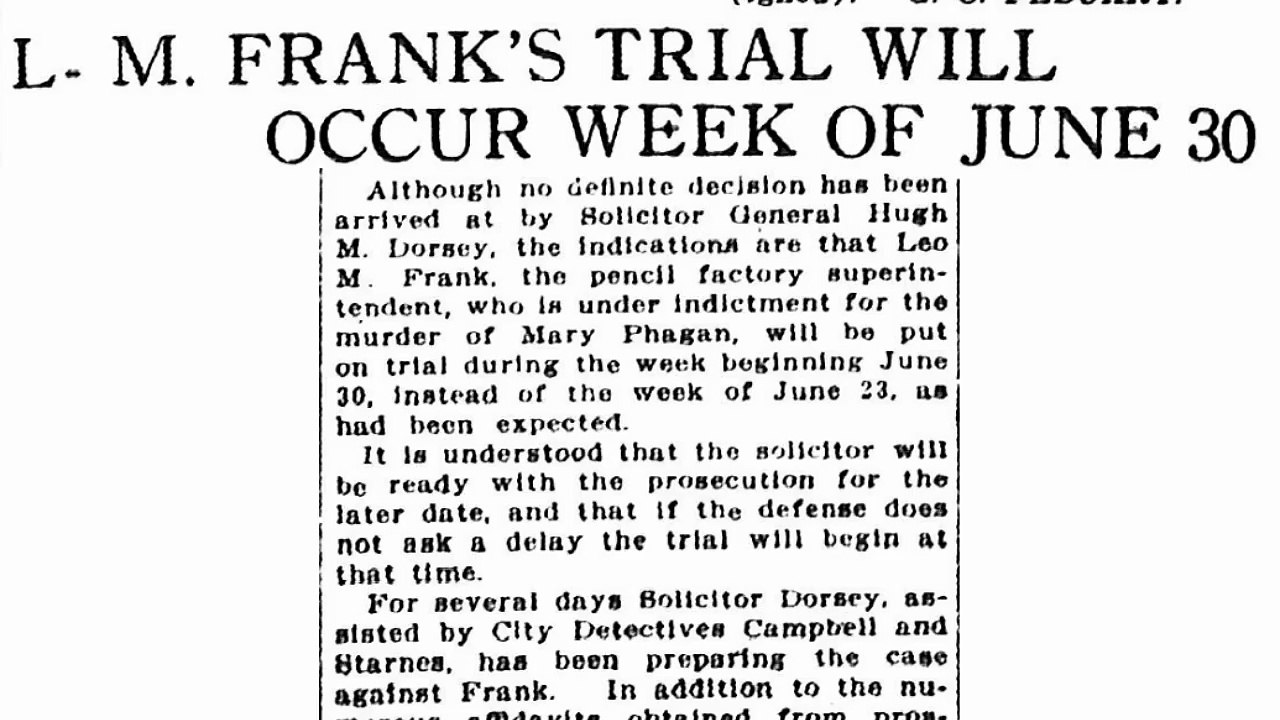Wednesday, 4th June 1913 L. M. Franks Trial Will Occur Week of June 30