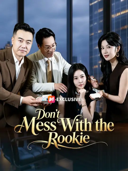 Don’t Mess With the Rookie- Full Drama Movie English Sub