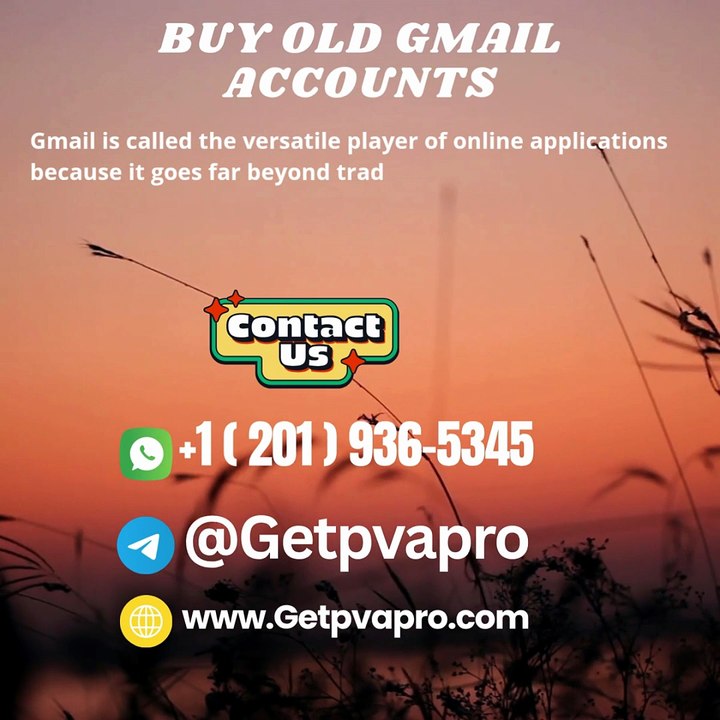 Buy, Old Gmail Accounts – Aged & Verified Gmail for Sale