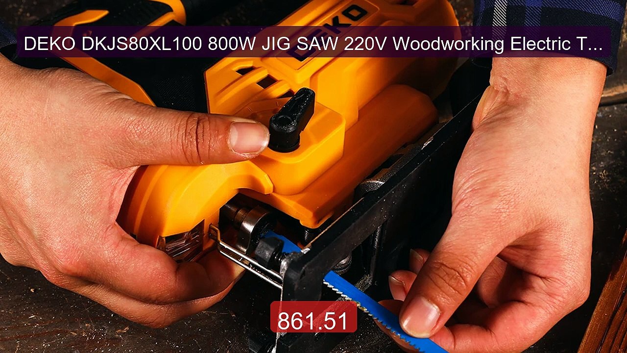 DEKO DKJS80XL100 800W JIG SAW 220V Woodworking...