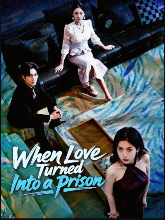 When Love Turned Into a Prison- Full Drama Movie English Sub