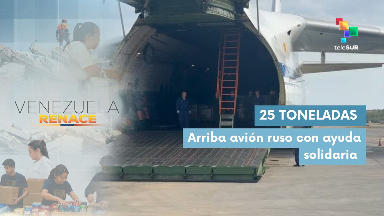 Rusia envía segundo avión con 25 toneladas de ayuda solidaria
