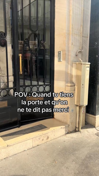 Quand tu tiens la porte et qu’on ne te dit pas merci