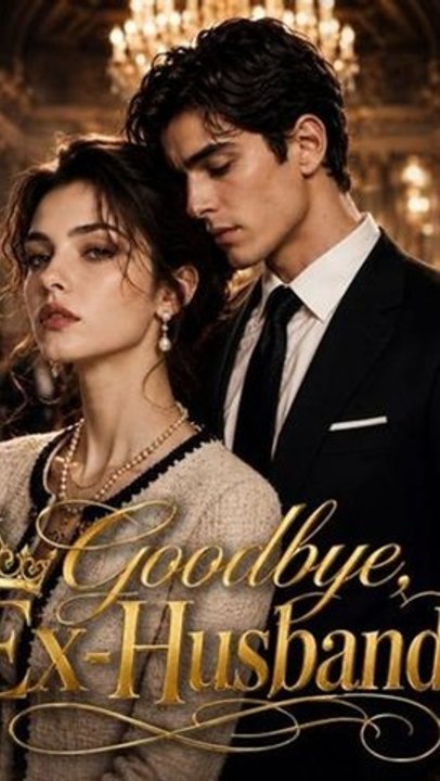 Goodbye, Ex-Husband Episode ENGSUB Divorce Revenge, Second Chance