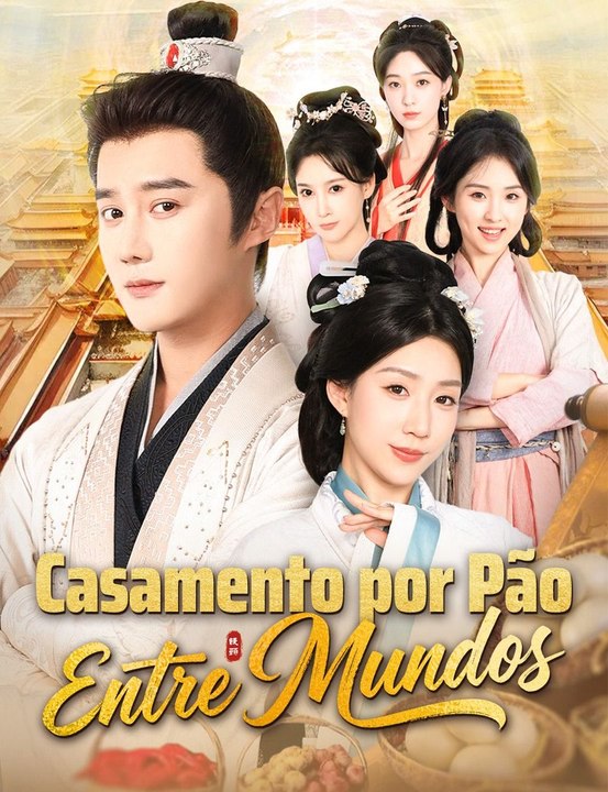 Casamento por Pão: Entre Mundos Série Completa