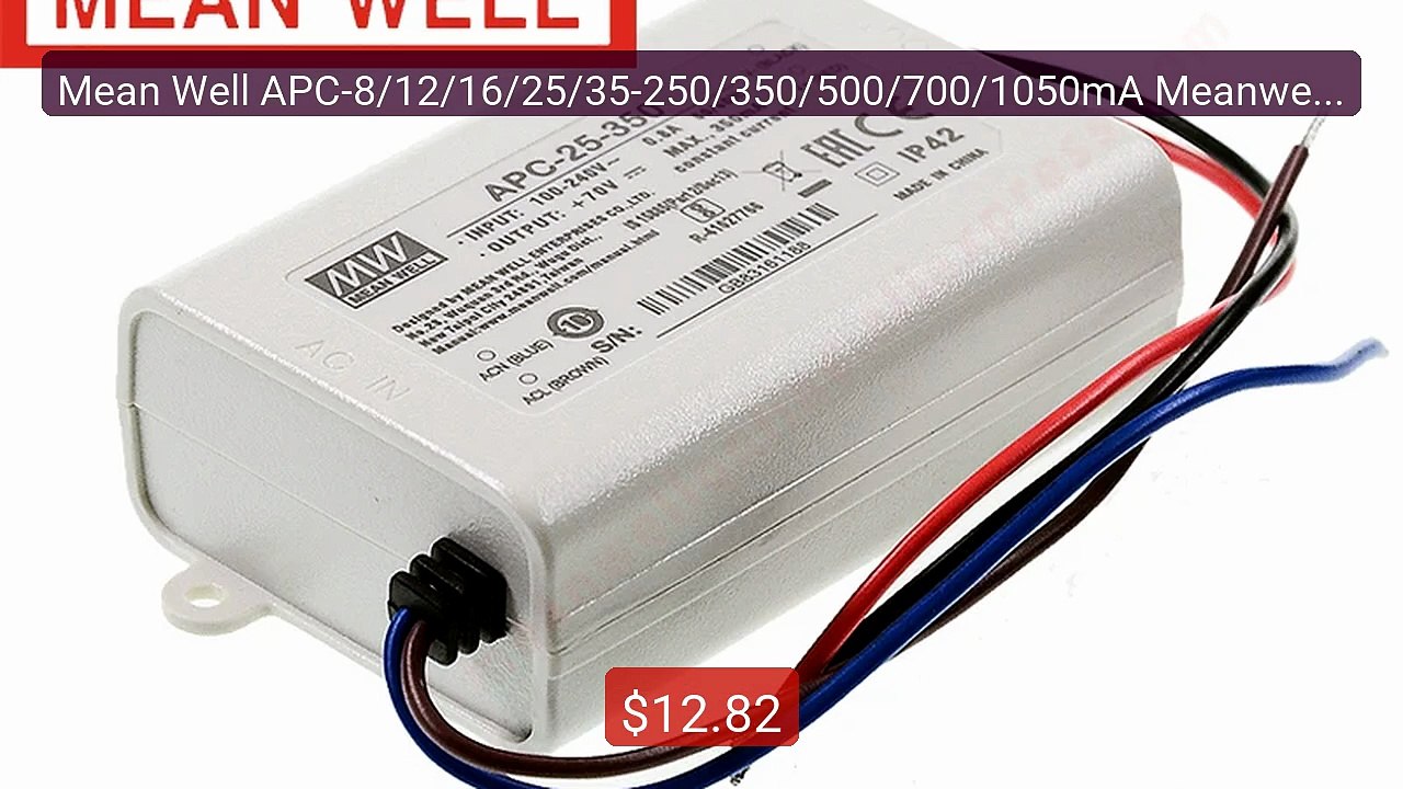 Mean Well APC-8/12/16/25/35-250/350/500/700/1050mA Meanwell In... -- Best Buy 2026 | Great Quality!