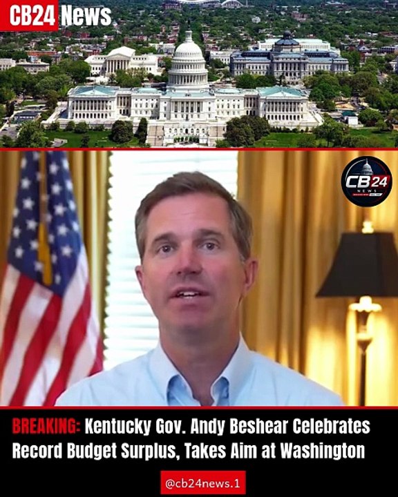 BREAKING: Kentucky Gov. Andy Beshear Celebrates Record Budget Surplus, Takes Aim at Washington