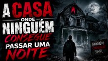 A casa que ninguém consegue passar a noite