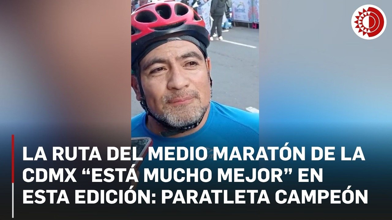 La ruta del Medio Maratón de la CDMX “está mucho mejor” que la edición pasada, declara el paratleta Gonzalo Valdovinos