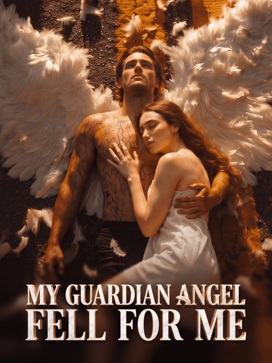 My Guardian Angel Fell for Me