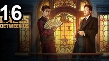 🔥 Cases Between Us (2026) - Episode 16 ✨ English Sub | Asian Series EN SUB
