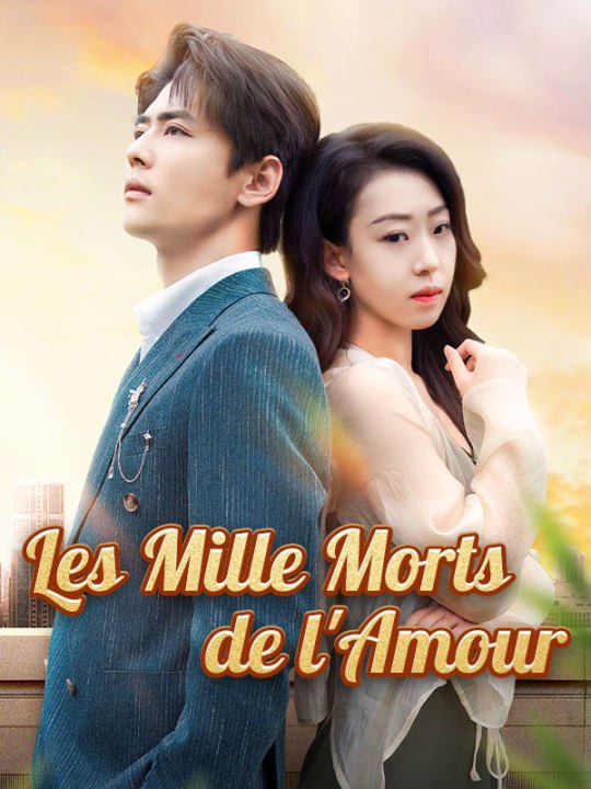 Les Mille Morts de l'Amour film complet