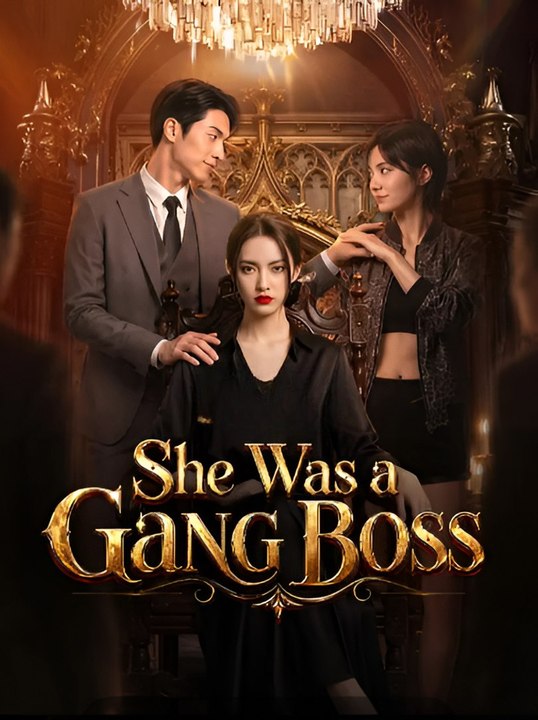 She Was a Gang Boss - All Episodes 2026