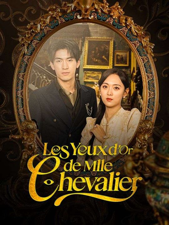 Les Yeux d'Or de Mlle Chevalier film complet