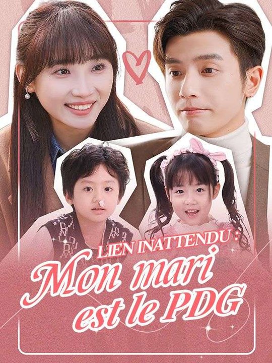 Lien inattendu : Mon mari est le PDG film complet