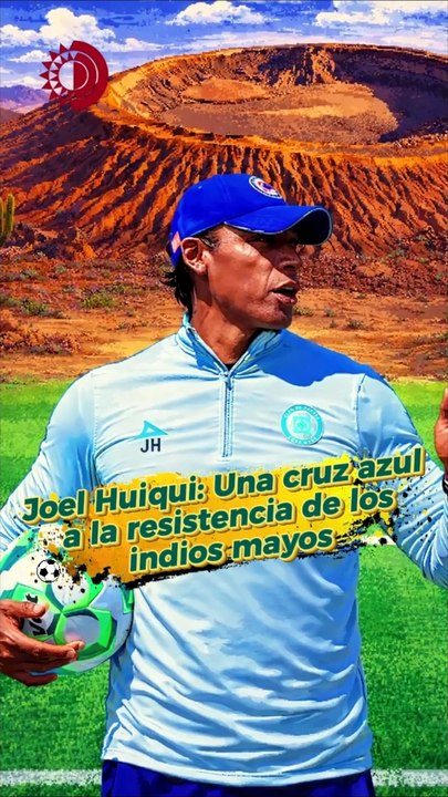 Joel Huiqui: Una cruz azul a la resistencia de los indios mayos