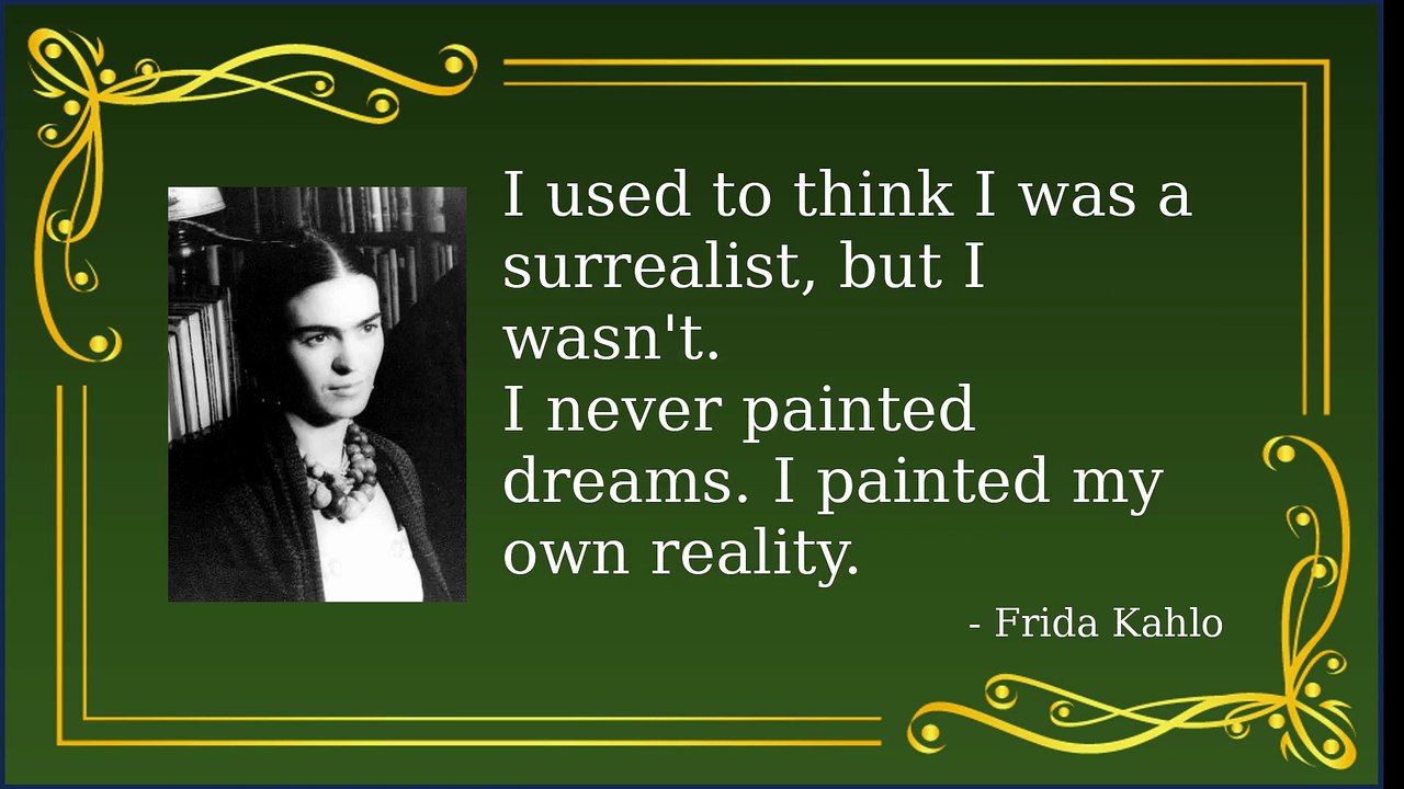 Frida Kahlo: Her Most Inspiring Quotes on Art, Life & Love