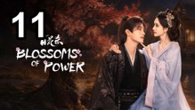 🔥 Blossoms Of Power - Episode 11 ✨ English Sub | Asian Drama TV