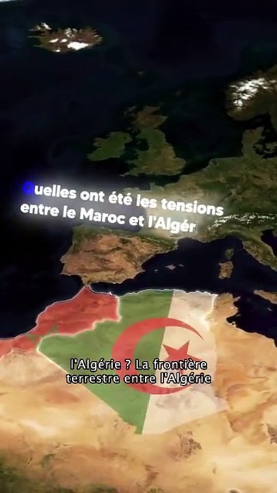 Quelles ont été les tensions entre le Maroc et l'Algérie  #Maroc #Algerie #geographie
