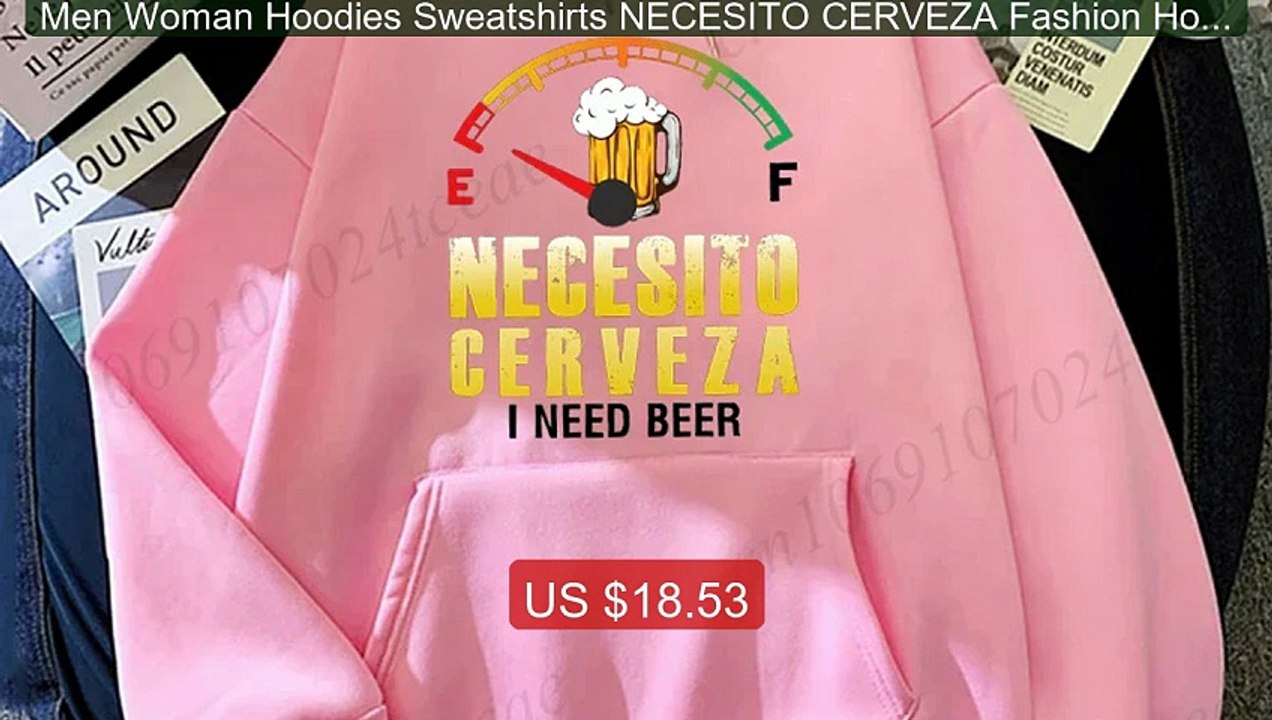 Men Woman Hoodies Sweatshirts NECESITO CERVEZA Fashion Hooded I Ne... -- Best Deal 2026 | Shop Now!
