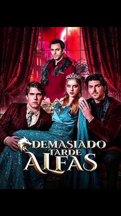 Muy tarde, Alfas | Serie Completo En Español
