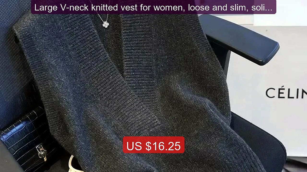 Large V-neck knitted vest for women, loose and slim, solid col... -- Hot Deal 2026 | Limited Offer!