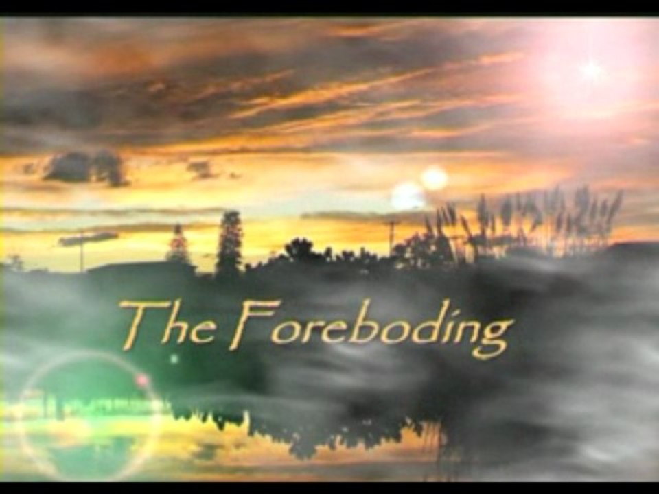 'The Foreboding'