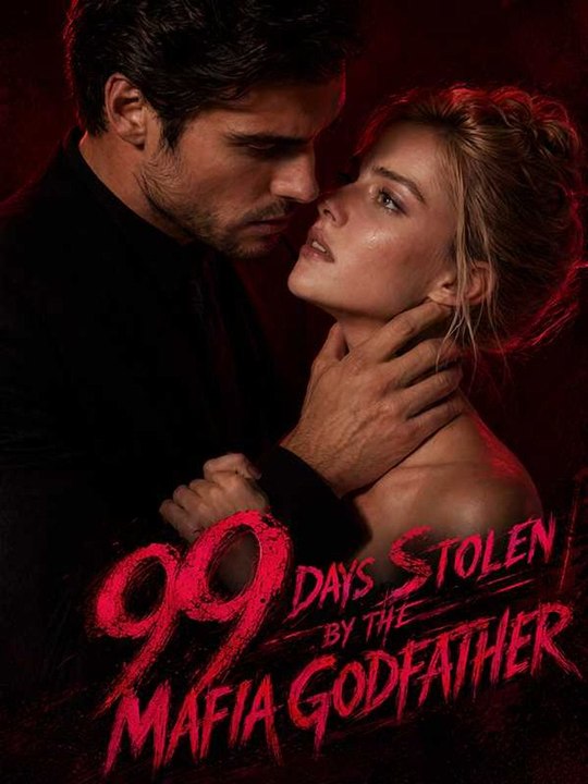 99 Days Stolen by the Mafia Godfather-full HD english sub