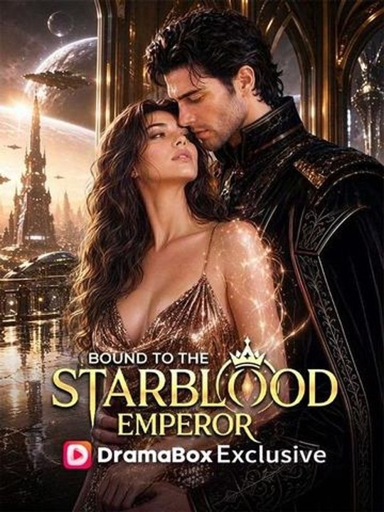 Bound to the Starblood Emperor - FULL MOVIE | 2026 Exclusive