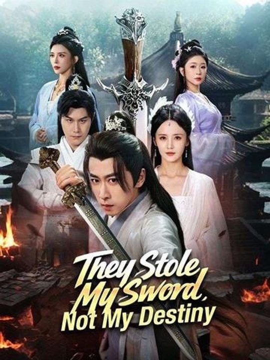 They Stole My Sword, Not My Destiny - Full Movie