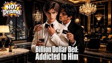 Billion Dollar Bed- Addicted to Him#reelshorts #aidrama #bldrama