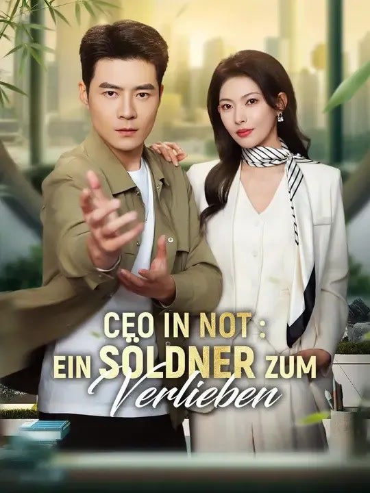 CEO in Not : Ein Söldner zum Verlieben - Teil 1/2 | Folgen 1-27