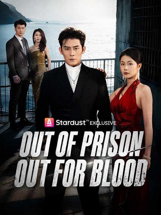 Out of Prison, Out for Blood | Full Series | Short Drama English