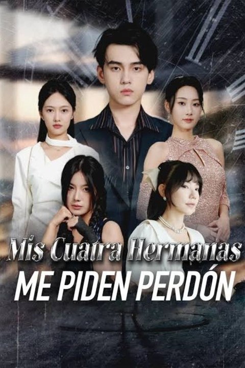[Doblado] Mis cuatro Hermanas me piden perdon  (Película Completa) | Doblado ESP