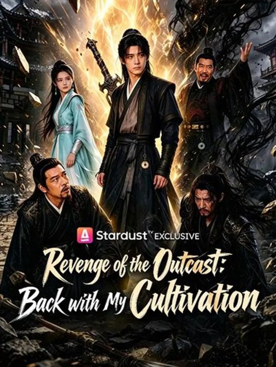 Revenge of the Outcast Back with My Cultivation - FULL EPISODE