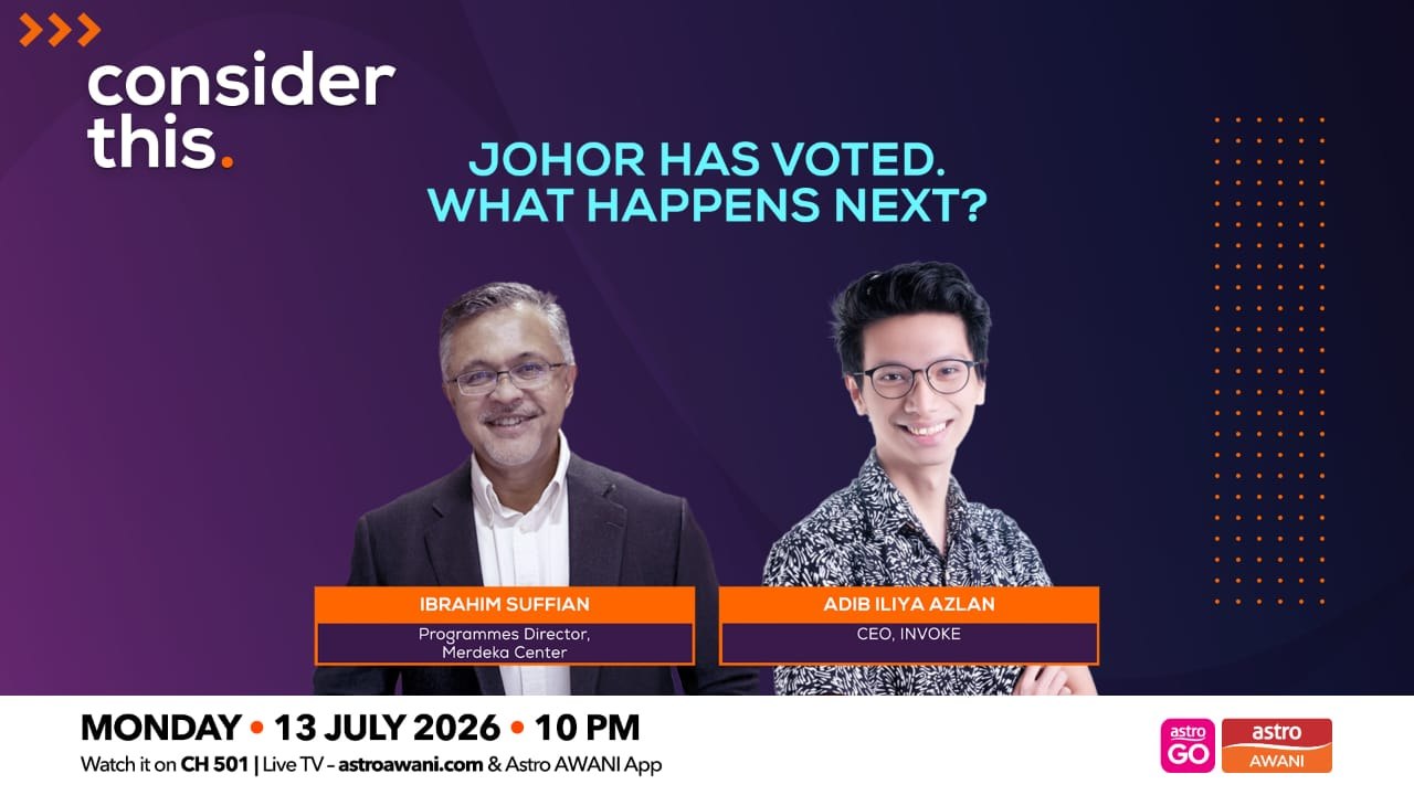 Consider This: Johor Has Voted. What Happens Next? (Part 2)