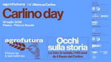 Carlino Day - Agrofutura e Occhi sulla Storia insieme a Pesaro