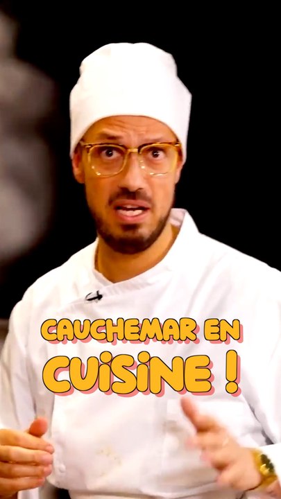 Cauchemar en cuisine !