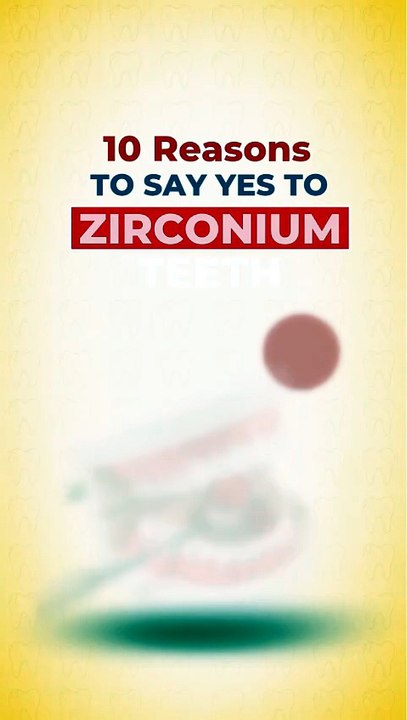 10 Reasons to Choose Zirconia Teeth | Best Dental Clinic in Jamshedpur | Advance Dental Care & Implant Center