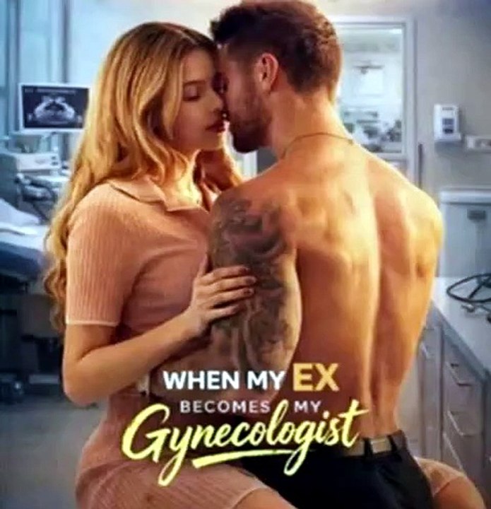 When My Ex Becomes My Gynecologist | Reunion Romance Full of Awkward Twists