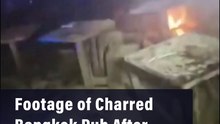 Footage of Charred Bangkok Pub After Deadly Fire