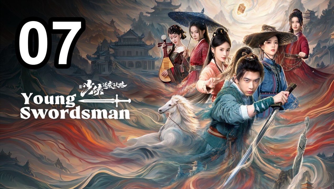 🔥 Young Swordsman (2026) - Episode 7 ✨ English Sub | Asian Drama TV