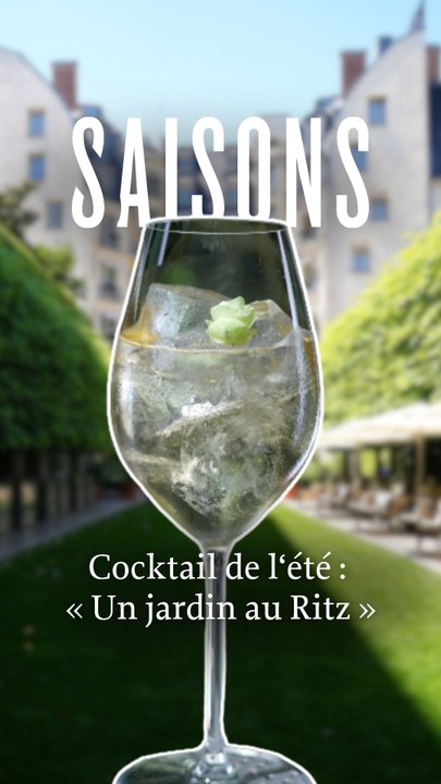 Cocktail de l'été : « Un Jardin au Ritz »