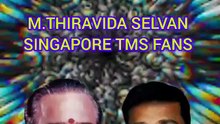 கற்புக்கரசி TMS LEGEND M.THIRAVIDA SELVAN SINGAPORE TMS FANS 2026