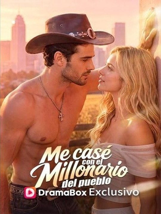 Me casé con el millonario del pueblo💗🔥 Completo