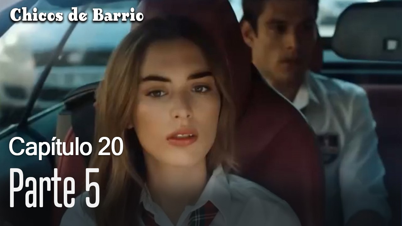 Capitulo 20 parte 5-Chicos Barrrio