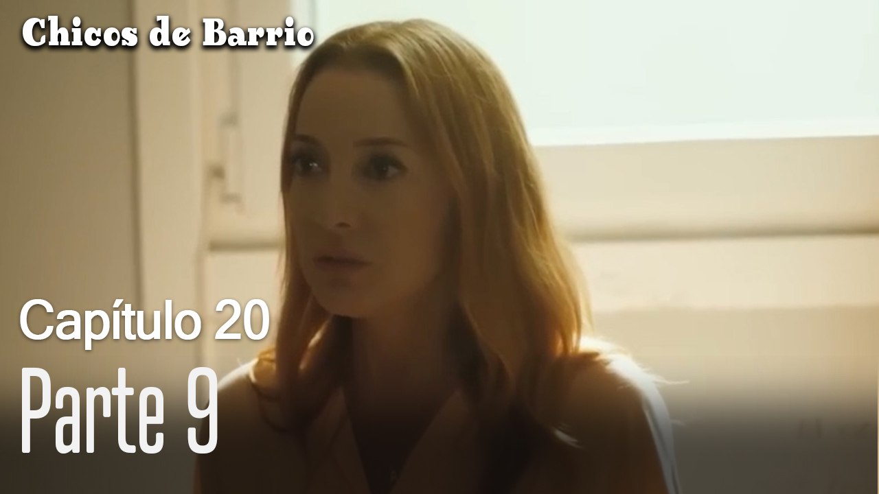 Capitulo 20 parte 9-Chicos Barrrio