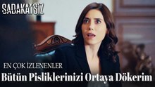 Bütün Pisliklerinizi Ortaya Dökerim - EN ÇOK İZLENENLER