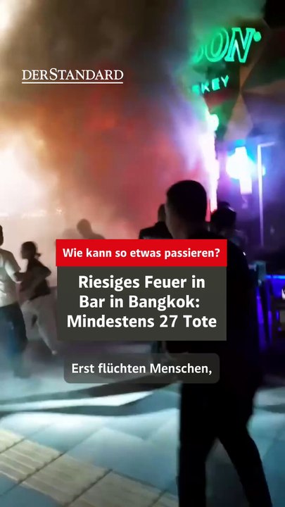 Brand in Bangkoker Bar: Wie kann es zu so einer riesigen Stichflamme kommen?