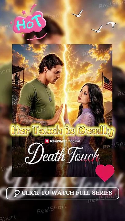 Death Touch - From Enemies to Soulmates | The Most Dangerous Love Story #ReelShort